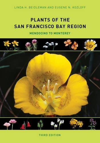 Бумажная книга «Plants of the San Francisco Bay Region: Mendocino to Monterey», авторов Юджин Н. Козлофф, Линда Х. Бейдлман - фото №1
