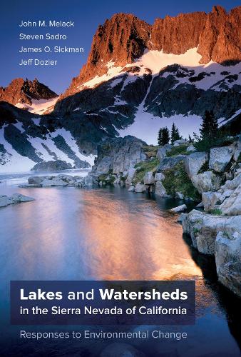 Бумажная книга «Lakes and Watersheds in the Sierra Nevada of California: Responses to Environmental Change», авторов Джеймс О. Сикман, Джефф Дозье, Джон М. Мелак, Стивен Садро - фото №1