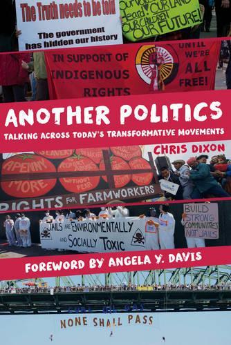 Бумажная книга «Another Politics: Talking across Today's Transformative Movements», автор Крис Диксон - фото №1