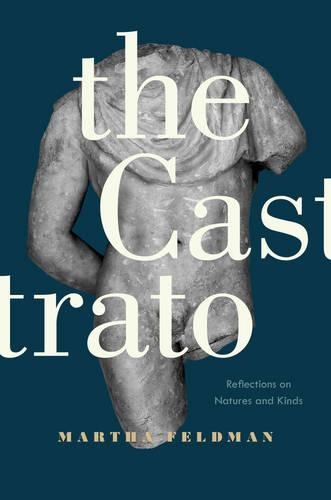Бумажная книга «The Castrato: Reflections on Natures and Kinds», автор Марта Фельдман - фото №1