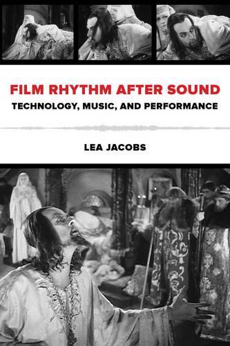 Бумажная книга «Film Rhythm after Sound: Technology, Music, and Performance», автор Леа Джейкобс - фото №1