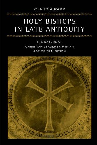 Бумажная книга «Holy Bishops in Late Antiquity: The Nature of Christian Leadership in an Age of Transition», автор Клаудия Рапп - фото №1