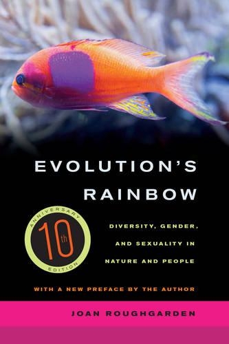 Бумажная книга «Evolution's Rainbow: Diversity, Gender, and Sexuality in Nature and People», автор Джоан Рафгарден - фото №1