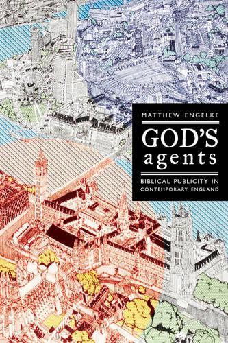 Паперова книга «God's Agents: Biblical Publicity in Contemporary England», автор Метью Енгельке - фото №1