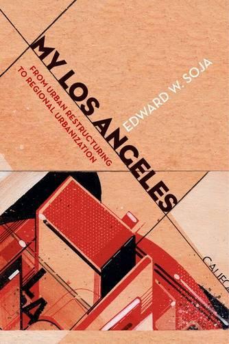 Бумажная книга «My Los Angeles: From Urban Restructuring to Regional Urbanization», автор Эдвард В. Соджа - фото №1