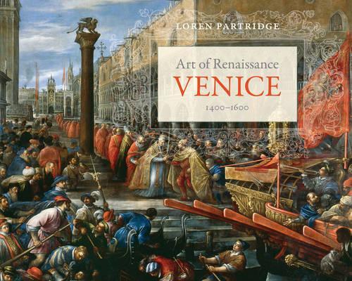 Бумажная книга «Art of Renaissance Venice, 1400–1600», автор Лорен Партридж - фото №1