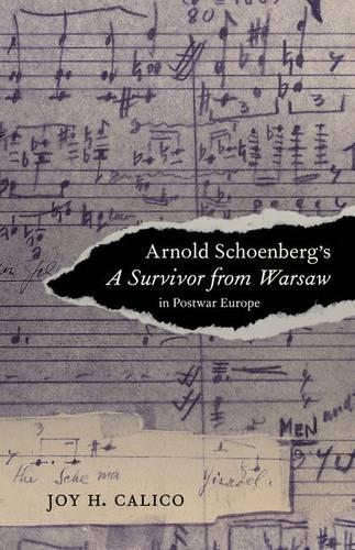 Бумажная книга «Arnold Schoenberg's A Survivor from Warsaw in Postwar Europe», автор Джой Х. Калико - фото №1