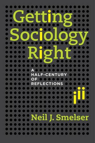 Паперова книга «Getting Sociology Right: A Half-Century of Reflections», автор Ніл Дж. Смелзер - фото №1