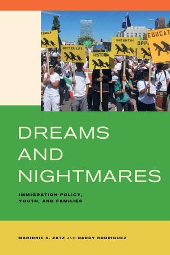 Бумажная книга «Dreams and Nightmares: Immigration Policy, Youth, and Families», авторов Марджори С. Зац, Нэнси Родригес - фото №1