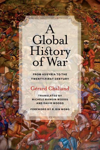 Бумажная книга «A Global History of War: From Assyria to the Twenty-First Century», автор Жерар Шальян - фото №1