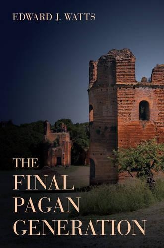 Бумажная книга «The Final Pagan Generation: Rome's Unexpected Path to Christianity», автор Эдвард Дж. Уоттс - фото №1