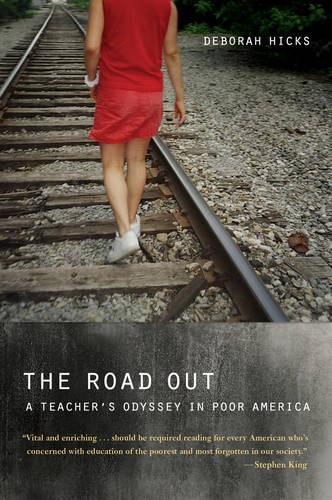 Бумажная книга «The Road Out: A Teacher's Odyssey in Poor America», автор Дебора Хикс - фото №1