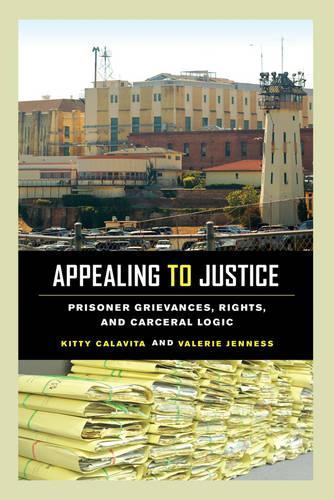 Паперова книга «Appealing to Justice: Prisoner Grievances, Rights, and Carceral Logic», авторів Кітті Калавіта, Валері Дженнес - фото №1