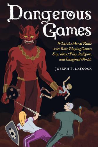 Бумажная книга «Dangerous Games: What the Moral Panic over Role-Playing Games Says about Play, Religion, and Imagined Worlds», автор Джозеф П. Лейкок - фото №1
