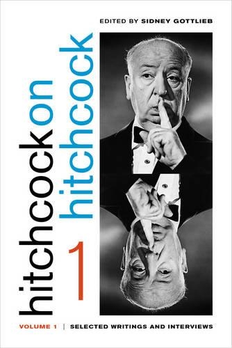 Бумажная книга «Hitchcock on Hitchcock, Volume 1: Selected Writings and Interviews» - фото №1