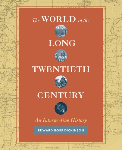 Паперова книга «The World in the Long Twentieth Century: An Interpretive History», автор Едвард Росс Дікінсон - фото №1