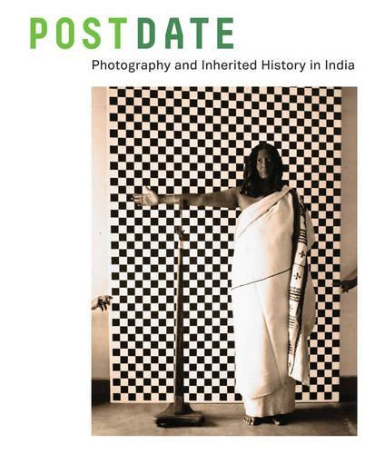 Паперова книга «Postdate: Photography and Inherited History in India», авторів Атреї Гупта, Джоді Трокмортон, Латіка Гупта, Сьюзен Крейн - фото №1