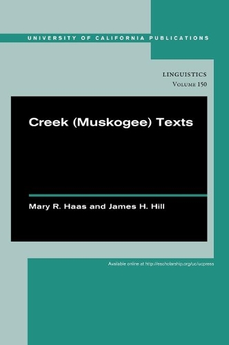 Паперова книга «Creek (Muskogee) Texts», авторів Джеймс Х. Хілл, Мері Р. Хаас - фото №1