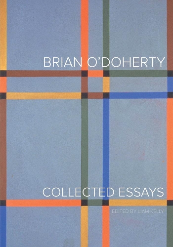 Бумажная книга «Brian O'Doherty: Collected Essays», автор Брайан О'Доэрти - фото №1