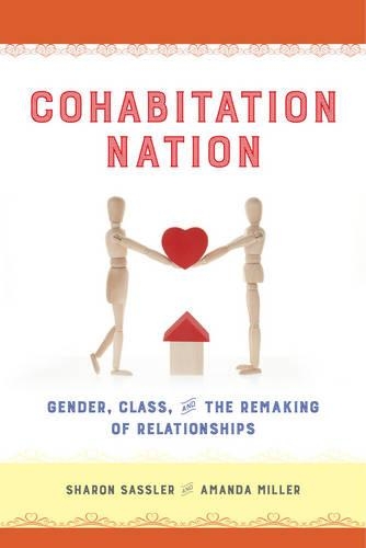 Бумажная книга «Cohabitation Nation: Gender, Class, and the Remaking of Relationships», авторов Аманда Миллер, Шэрон Сасслер - фото №1