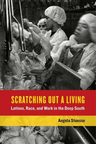 Бумажная книга «Scratching Out a Living: Latinos, Race, and Work in the Deep South», автор Анджела Стюссе - фото №1