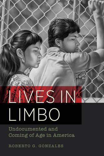 Бумажная книга «Lives in Limbo: Undocumented and Coming of Age in America», автор Роберто Г. Гонсалес - фото №1
