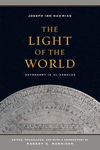 Паперова книга «The Light of the World: Astronomy in al-Andalus», автор Джозеф ібн Нахміас - фото №1
