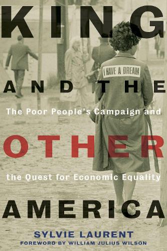 Бумажная книга «King and the Other America: The Poor People's Campaign and the Quest for Economic Equality», автор Сильви Лоран - фото №1