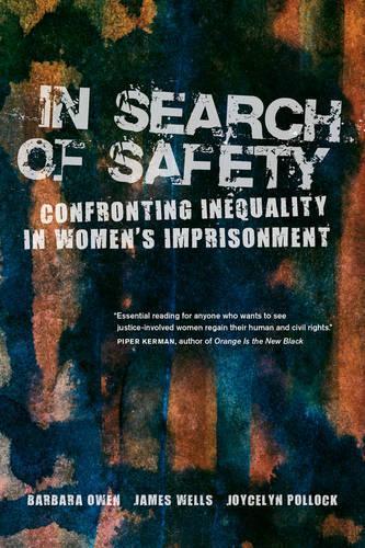 Паперова книга «In Search of Safety: Confronting Inequality in Women's Imprisonment», авторів Барбара Оуен, Джеймс Уеллс, Джойс Поллок - фото №1