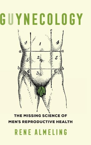 Бумажная книга «GUYnecology: The Missing Science of Men’s Reproductive Health», автор Рене Алмелинг - фото №1