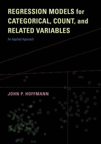 Бумажная книга «Regression Models for Categorical, Count, and Related Variables: An Applied Approach», автор Джон П. Хоффман - фото №1