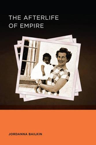 Бумажная книга «The Afterlife of Empire», автор Джордан Бейлкин - фото №1