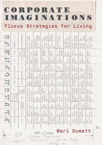 Бумажная книга «Corporate Imaginations: Fluxus Strategies for Living», автор Мари Думетт - фото №1