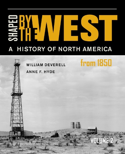 Паперова книга «Shaped by the West, Volume 2: A History of North America from 1850», авторів Енн Фаррар Хайд, Вільям Ф. Деверелл - фото №1