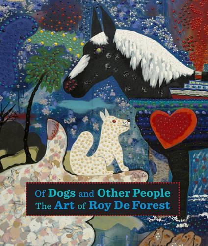 Бумажная книга «Of Dogs and Other People: The Art of Roy De Forest», автор Сьюзен Ландауэр - фото №1