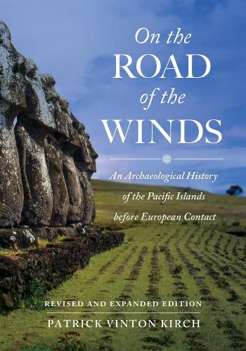 Paper book «On the Road of the Winds: An Archaeological History of the Pacific Islands before European Contact, Revised and Expanded Edition», author Patrick Vinton Kirch - фото №1