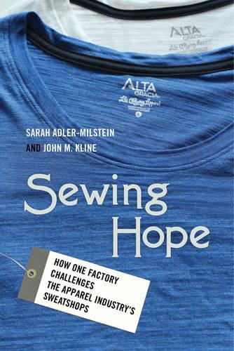Паперова книга «Sewing Hope: How One Factory Challenges the Apparel Industry's Sweatshops», авторів Джон М. Клайн, Сара Адлер-Мільштейн - фото №1
