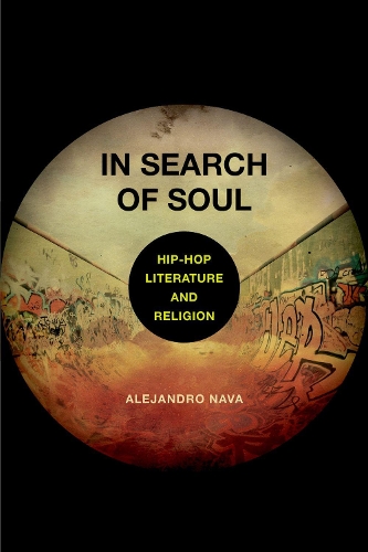 Бумажная книга «In Search of Soul: Hip-Hop, Literature, and Religion», автор Алехандро Нава - фото №1