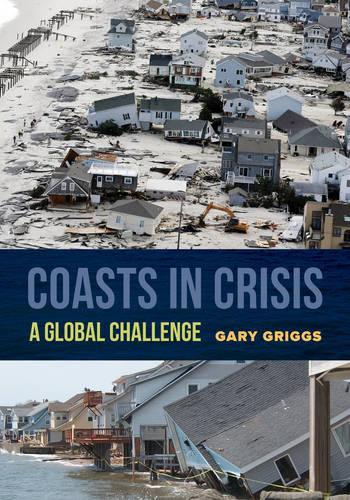 Паперова книга «Coasts in Crisis: A Global Challenge», автор Гарі Ґріґґс - фото №1