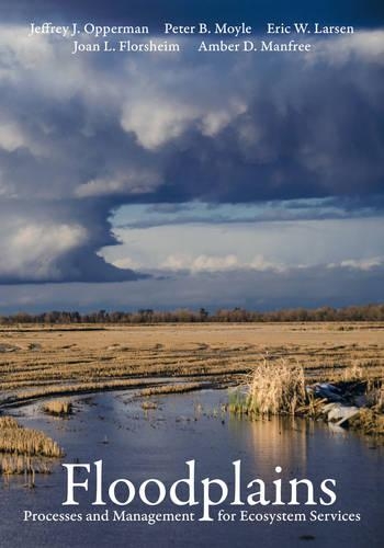 Паперова книга «Floodplains: Processes and Management for Ecosystem Services», авторів Ембер Д. Манфрі, Ерік В. Ларсен, Джеффрі Дж. Опперман, Джоан Л. Флоршайм, Пітер Б. Мойл - фото №1