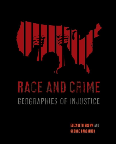 Паперова книга «Race and Crime: Geographies of Injustice», автор Джордж Барганьє - фото №1