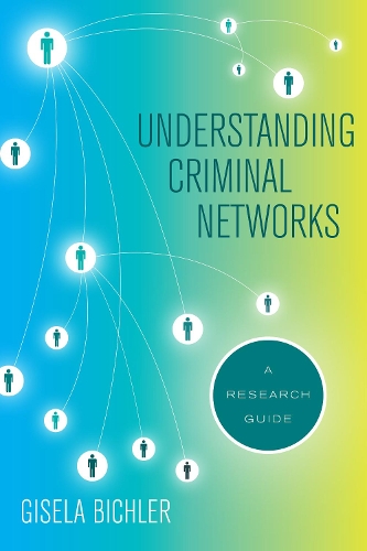 Бумажная книга «Understanding Criminal Networks: A Research Guide», автор Гизела Бихлер - фото №1