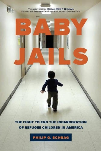 Бумажная книга «Baby Jails: The Fight to End the Incarceration of Refugee Children in America», автор Филип Г. Шраг - фото №1