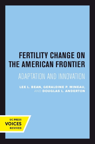 Бумажная книга «Fertility Change on the American Frontier: Adaptation and Innovation», авторов Дуглас Л. Андертон, Джеральдин П. Мино, Ли Л. Бин - фото №1