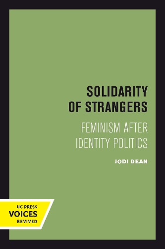 Бумажная книга «Solidarity of Strangers: Feminism after Identity Politics», автор Джоди Дин - фото №1