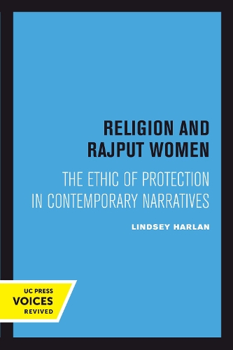 Бумажная книга «Religion and Rajput Women: The Ethic of Protection in Contemporary Narratives», автор Линдси Харлан - фото №1