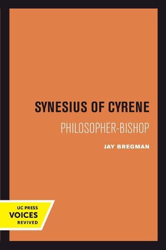Бумажная книга «Synesius of Cyrene: Philosopher-Bishop», автор Джей Брегман - фото №1