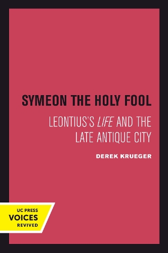 Бумажная книга «Symeon the Holy Fool: Leontius's Life and the Late Antique City», автор Дерек Крюгер - фото №1