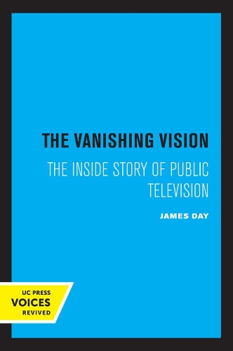Бумажная книга «The Vanishing Vision: The Inside Story of Public Television», автор Джеймс Дэй - фото №1