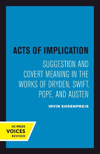 Паперова книга «Acts of Implication: Suggestion and Covert Meaning in the Works of Dryden, Swift, Pope, and Austen», автор Ірвін Еренпрайс - фото №1